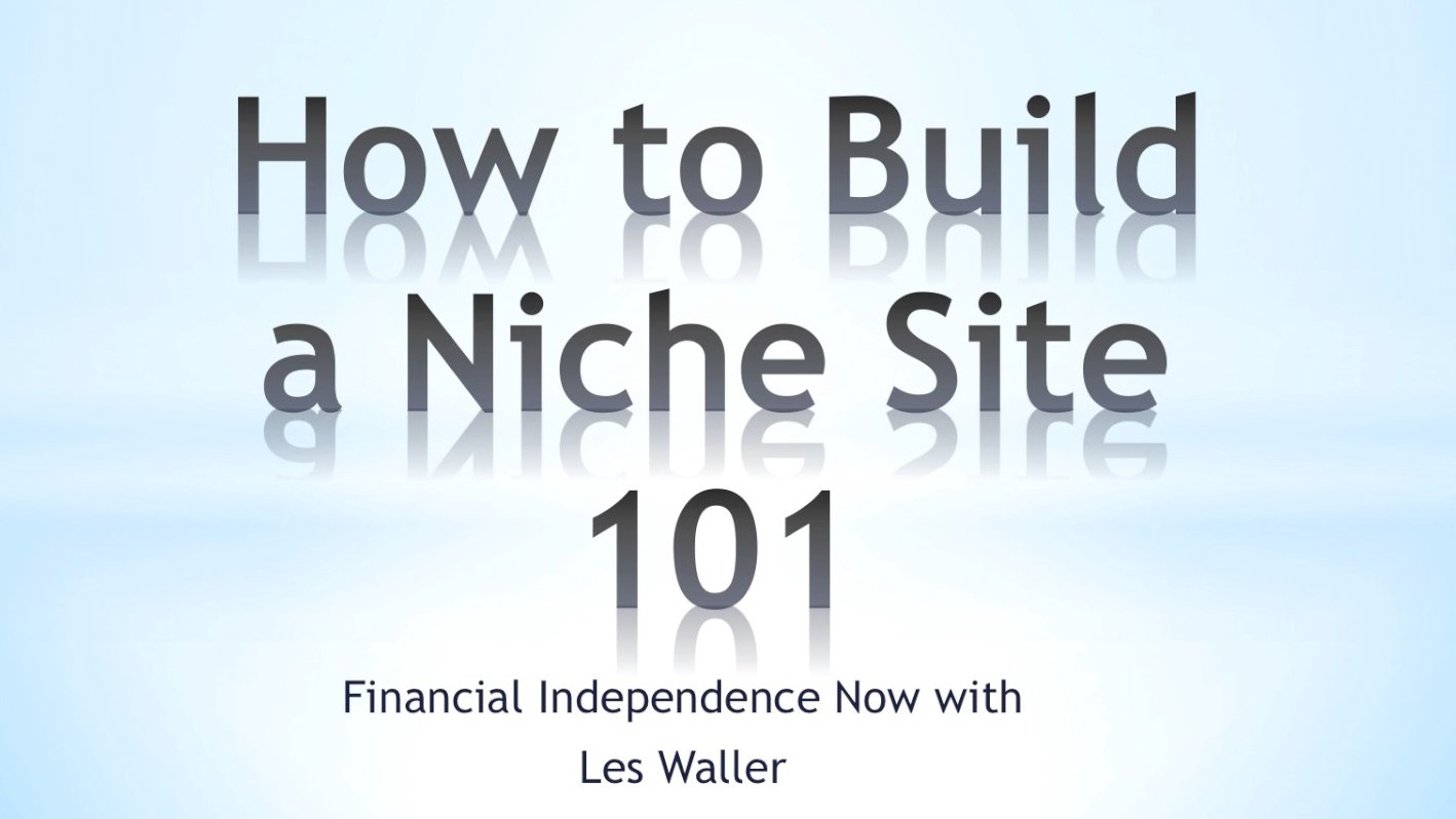 How To Build a Niche Site 101